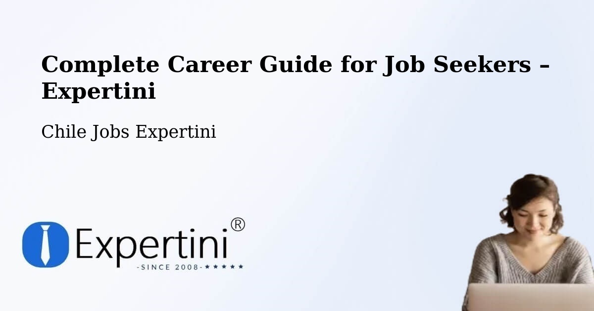 Career Guide for Job Seekers – Marchigüe - Marchigüe, Chile Jobs Expertini