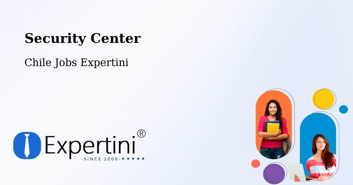Security & Compliance – Marchigüe - Chile Jobs Expertini